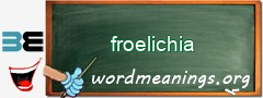 WordMeaning blackboard for froelichia